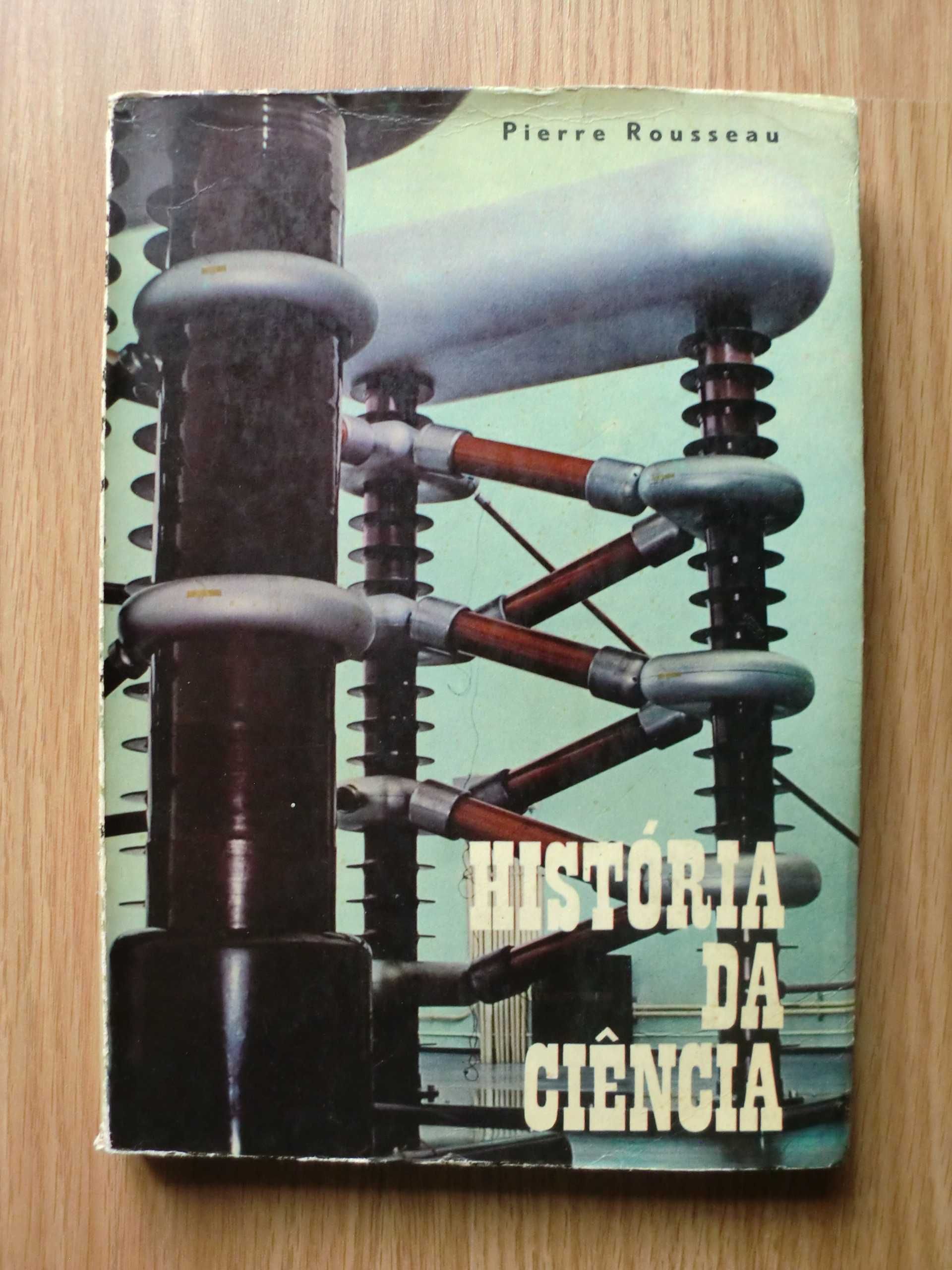 História da Ciência
de Pierre Rousseau