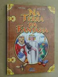 Na Terra da Fantasia de Isabel Lamas - 1ª Edição