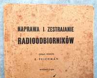 Naprawa i Zestrajanie Radioodbiorników - E. Teichman