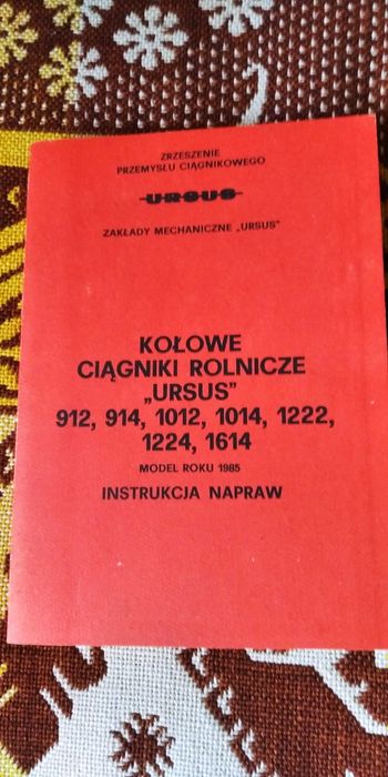 Instrukcja napraw ciągnika Ursus 912,914,1012,1014,1222,1224,1614