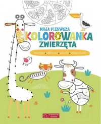 Moja pierwsza kolorowanka. Zwierzęta - praca zbiorowa