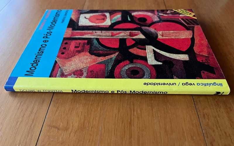 "Modernismo e Pós-Modernismo História Literária" de Douwe W. Fokkema