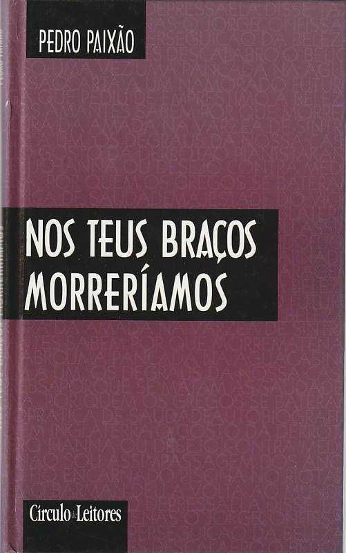 Nos teus braços morreríamos-Pedro Paixão