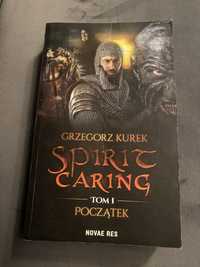 Spirit Caring. Grzegorz Kurek