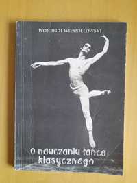 Wojciech Wiesiołłowski O nauczaniu tańca klasycznego ostateczna cena