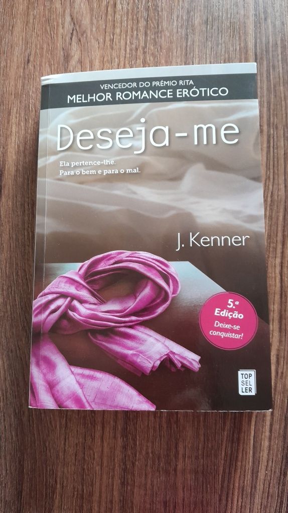 Livro " Deseja-me ela pertence-lhe para o bem e para o mal" J. Kenner