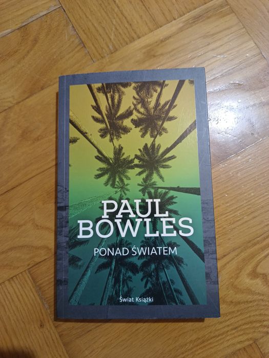 Paul Bowls, Ponad światem, nowa