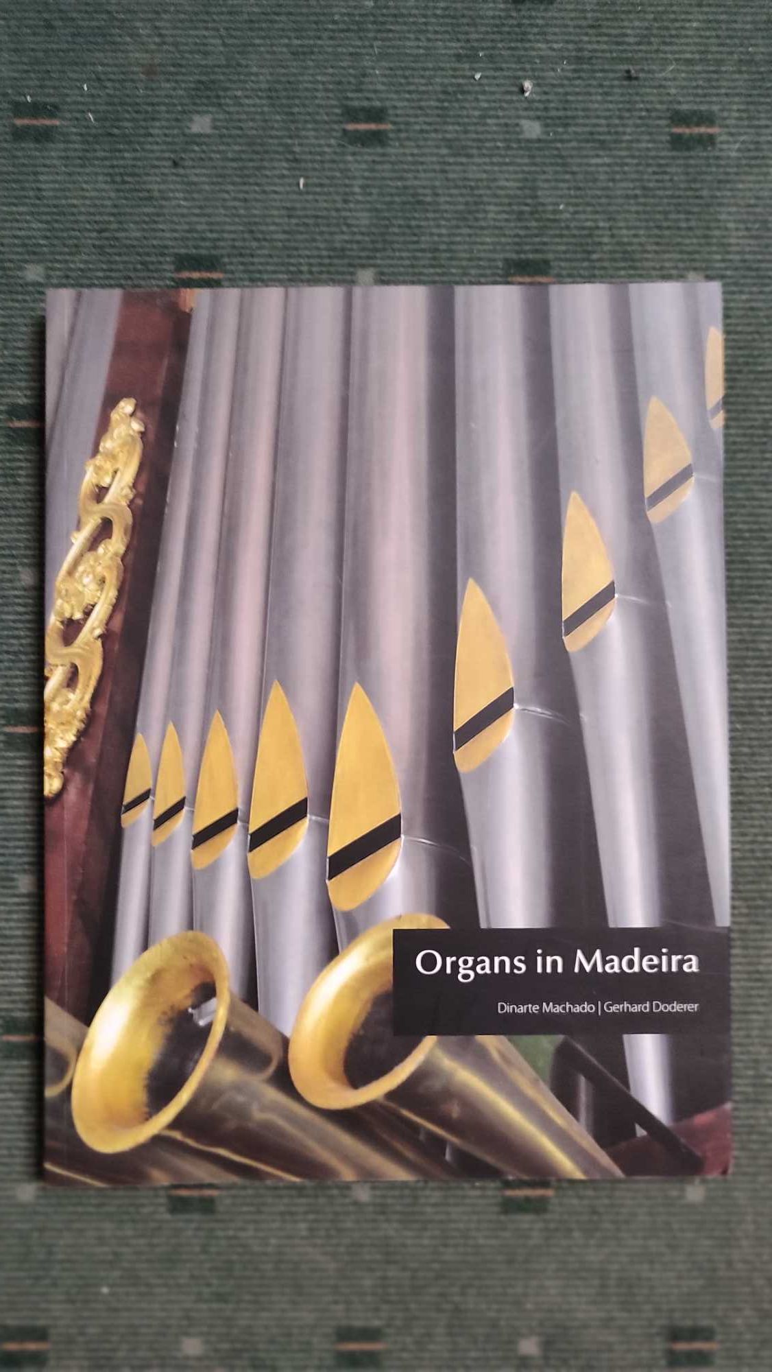 Organs in Madeira - Dinarte Machado