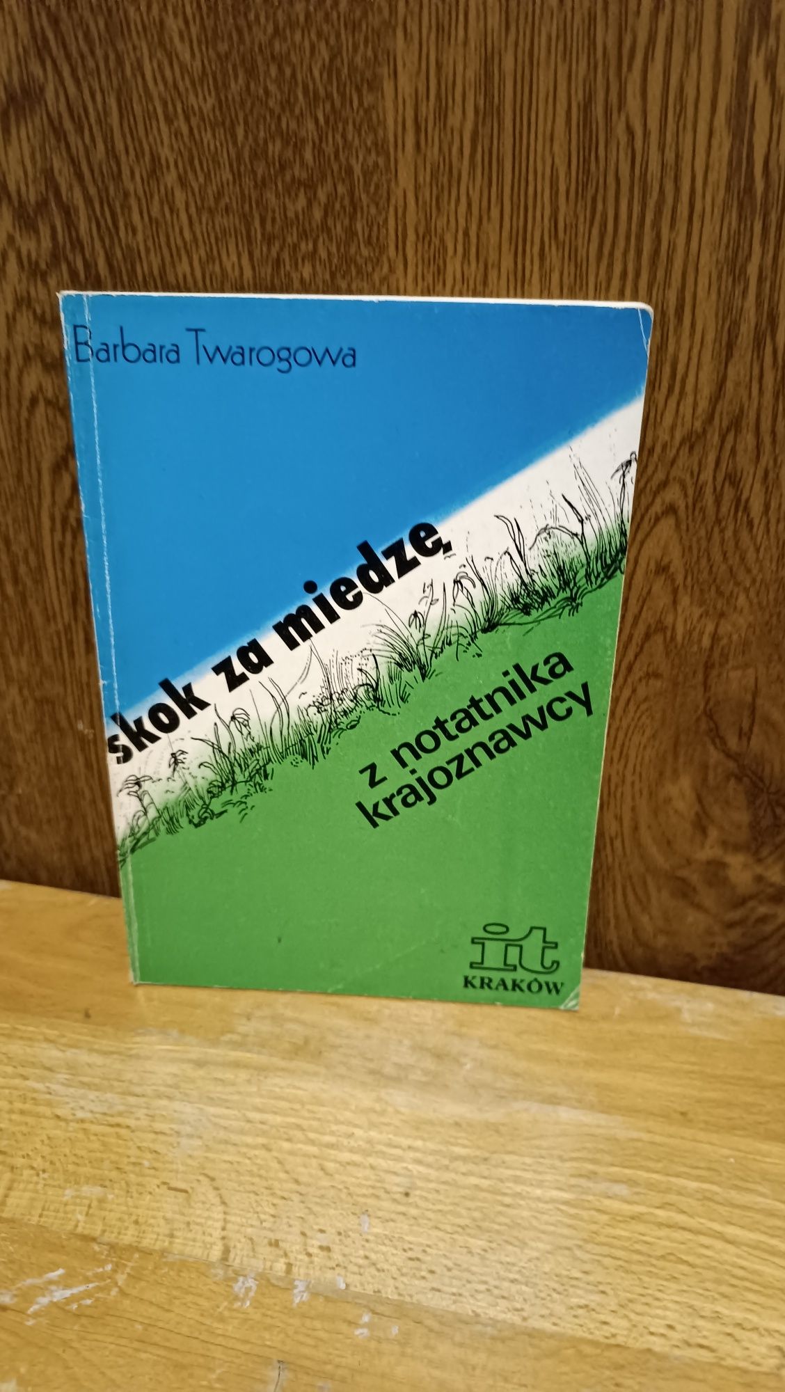 Skok za miedzę. Z notatnika krajoznawcy