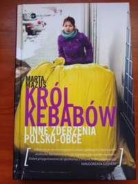 Król kebabów i inne zderzenia polsko-obce, Marta Mazuś
