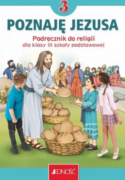 Podręcznik oraz ćwiczenie religia "Poznaję Jezusa" klasa 3