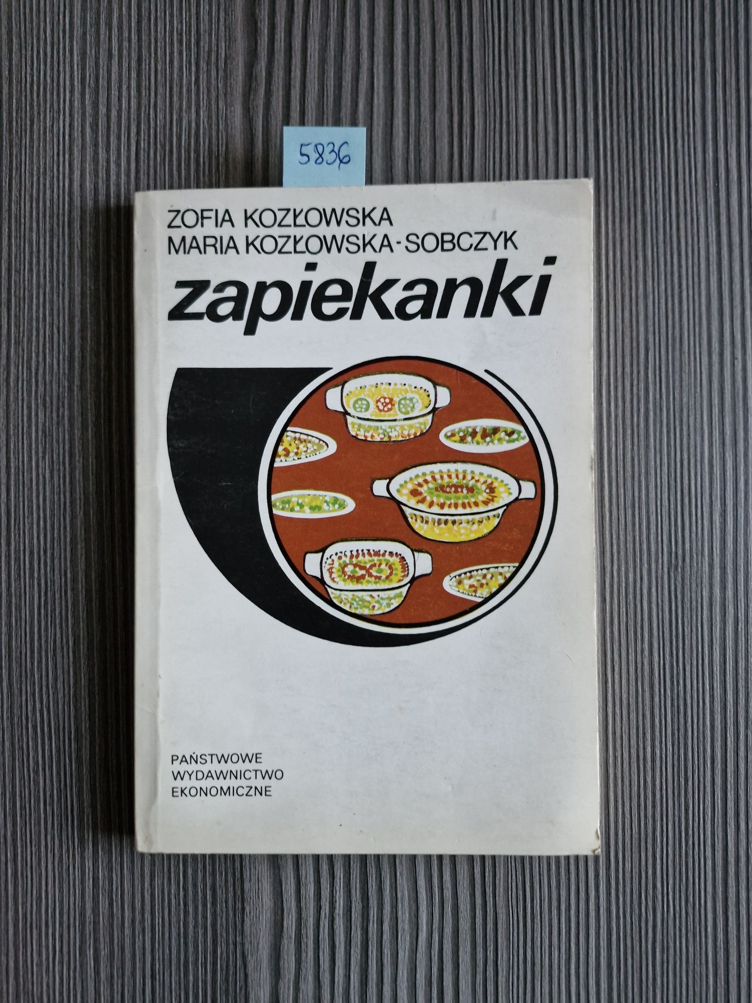 5836. "Zapiekanki" Zofia Kozłowska