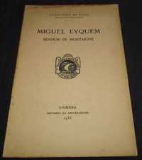 Livro Miguel Eyquem Senhor de Montaigne Agostinho da Silva