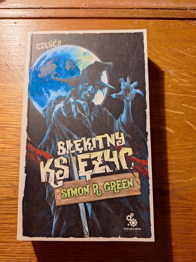 Błękitny księżyc część 2 Simon R. Green fabryka słów