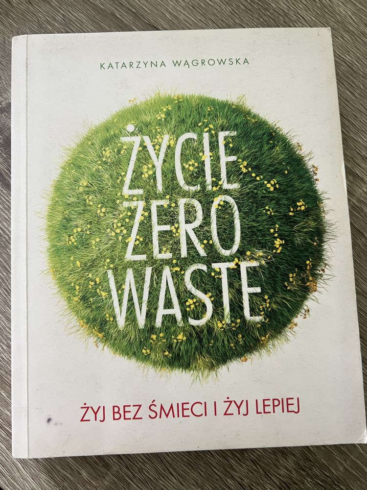 Życie Zero Waste - Katarzyna Wągrowska