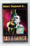 Robert Chojnacki - Sax & Dance (Kaseta)  VG+/VG+
