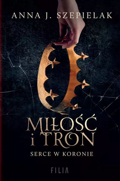 Serce w koronie. Tom 1. Miłość i tron. Filia. Nowy Produkt