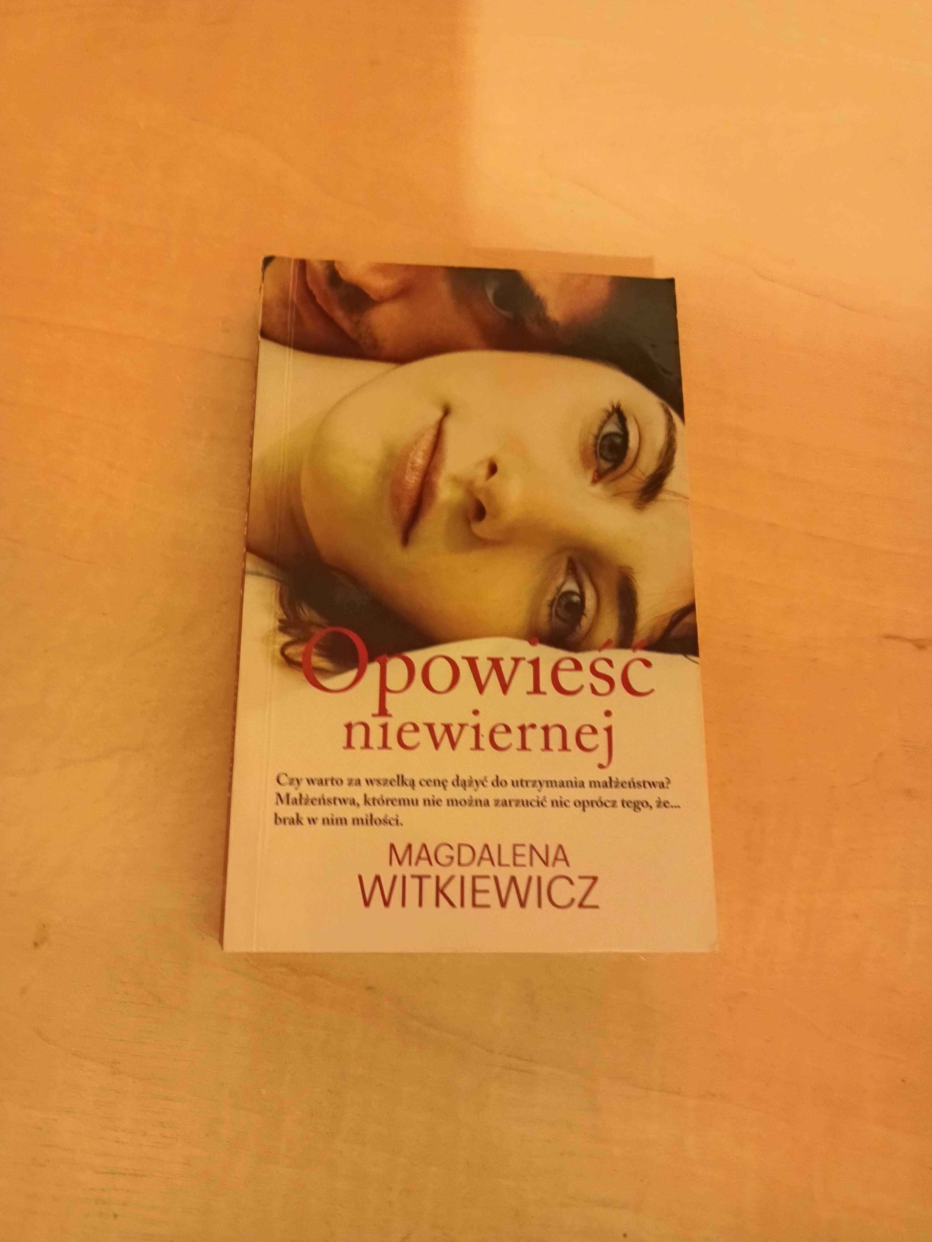 Opowieść niewiernej - Magdalena Witkiewicz