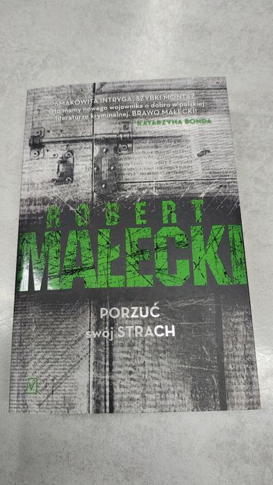 Porzuć swój strach. Robert Małecki