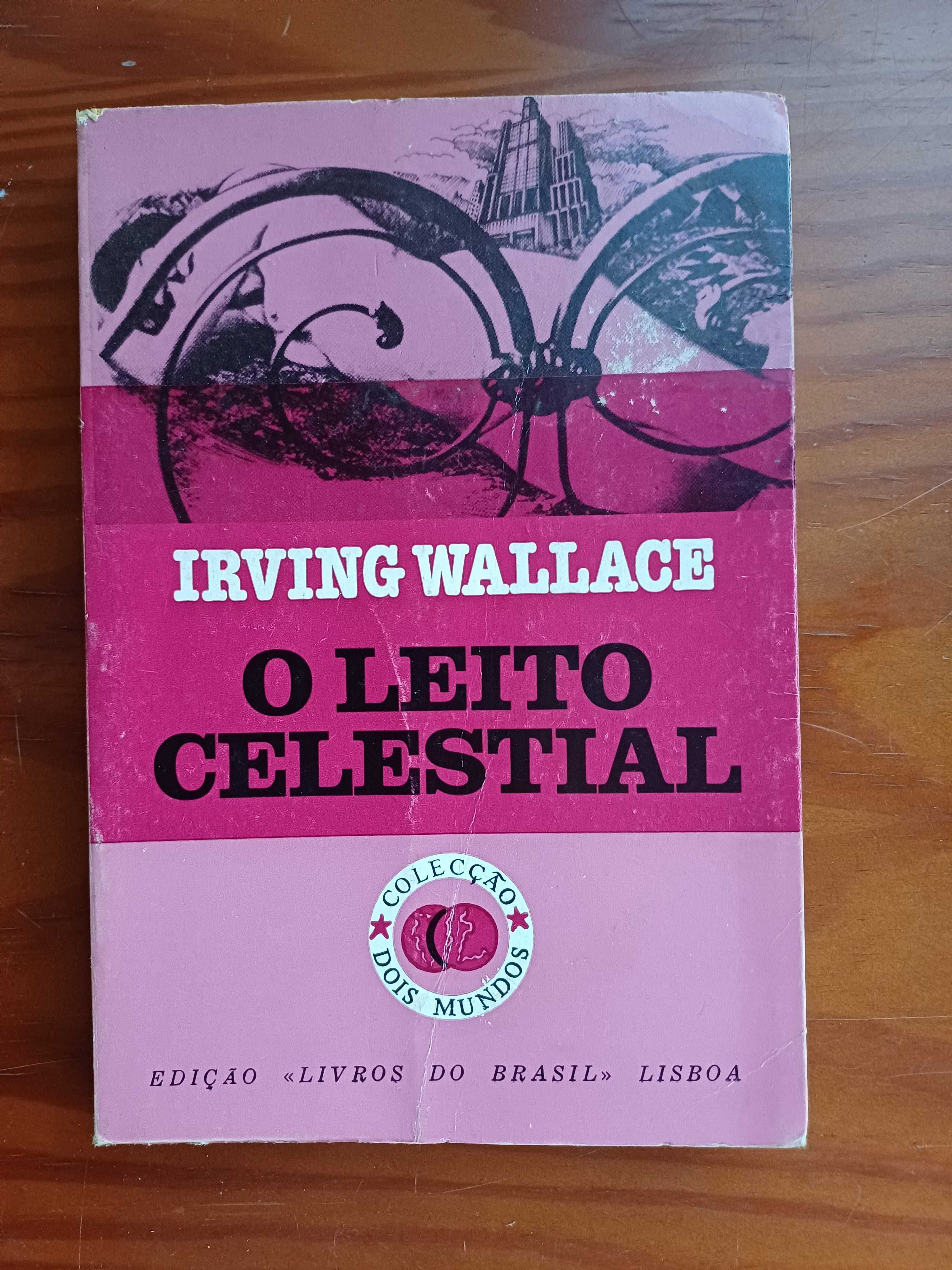 Irving Wallace - O Leito Celestial