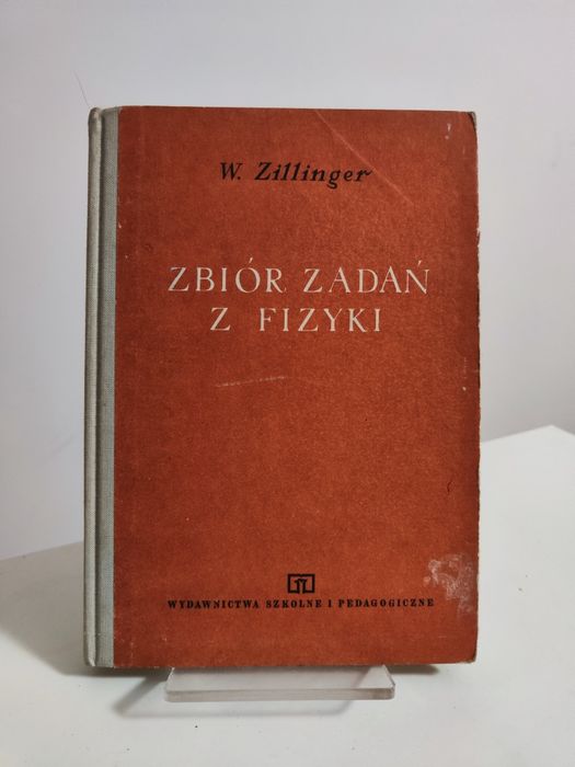 Zbiór zadań z fizyki - Waldemar Zillinger