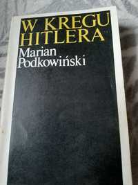W kręgu Hitlera- Marian Podkowiński
