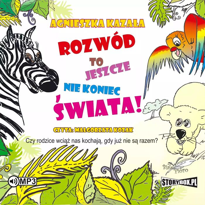 Rozwód to jeszcze nie koniec świata. Audiobook. StoryBox