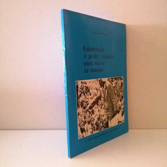 Samora Machel - Estabelecer o poder popular