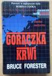 Książka “Gorączka krwi”- Bruce Forester
