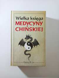 Henry B. Lin Wielka księga medycyny chińskiej