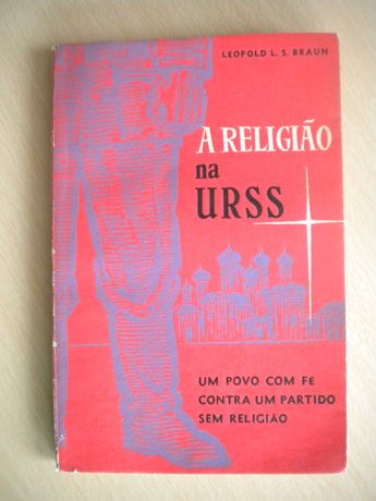 A Religião na URSS
de Leopold L. S. Braun