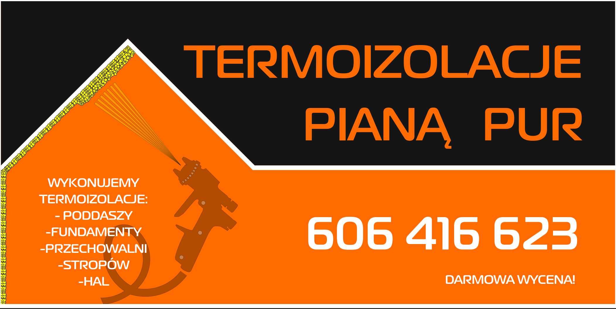 Ocieplenie / Ocieplanie / Termoizolacje pianą PUR / Pianka PUR