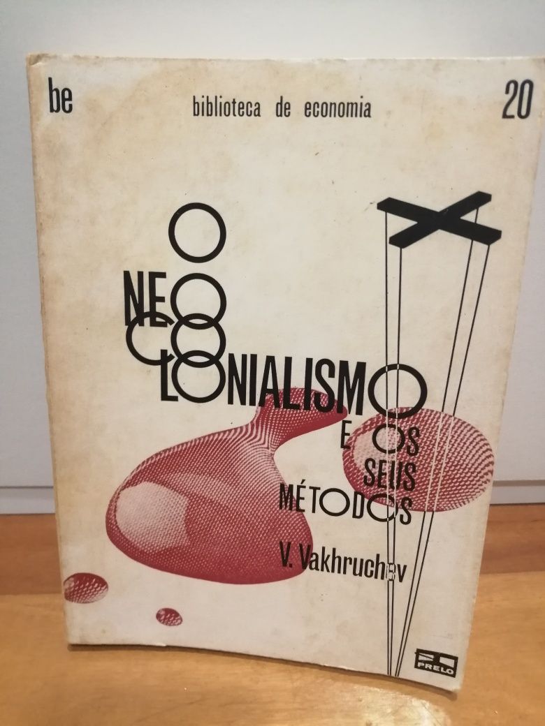 Livro antigo anos 70 - O Neocolonialismo é os seus métodos