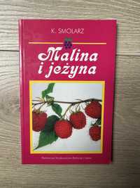 Malina i jeżyna K. Smolarz