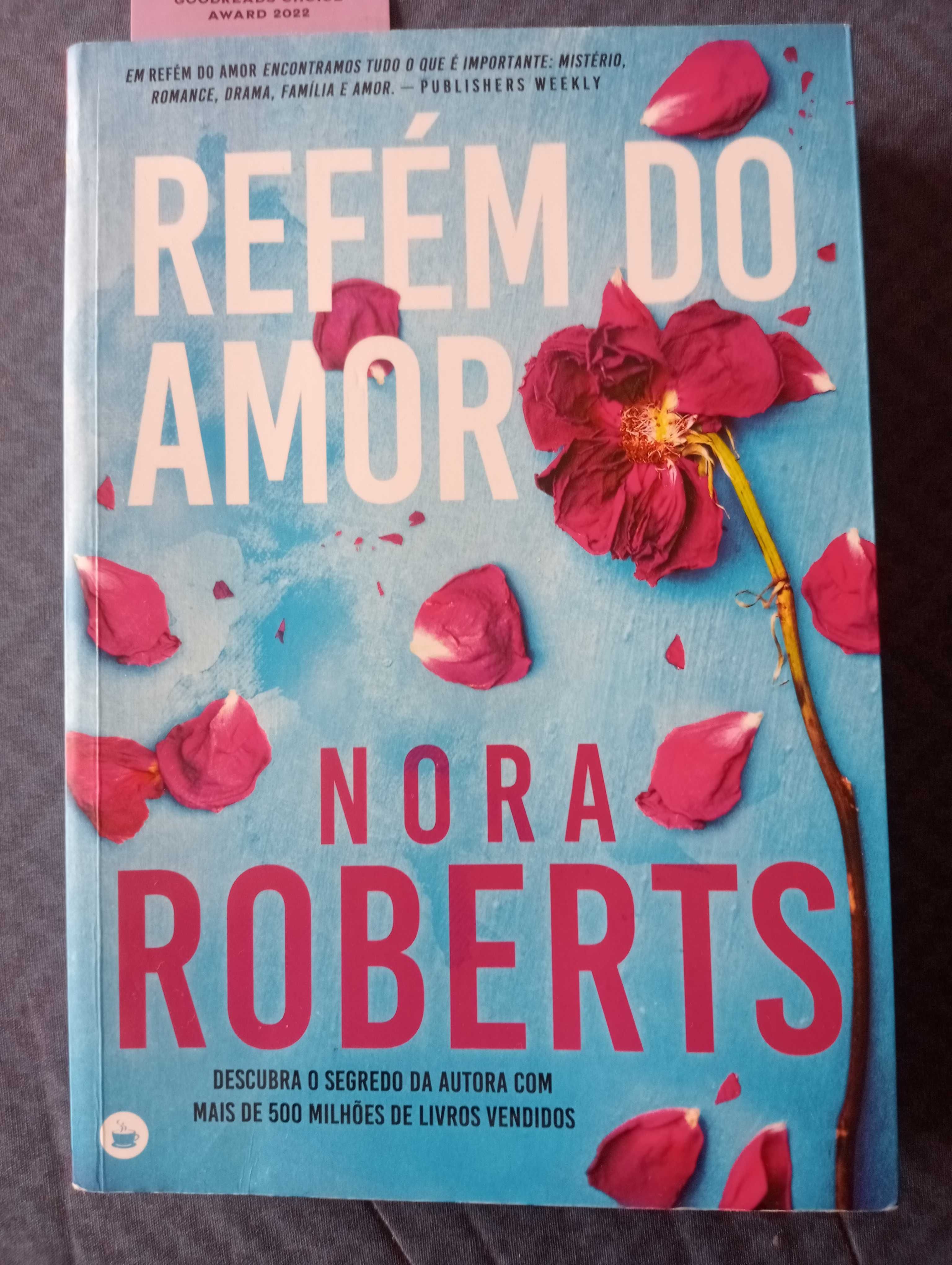 Refém do Amor de Nora Roberts ( Edição de JULHO 2023 )