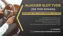 Aluguer de Slot TVDE - APENAS 25€ + 6%