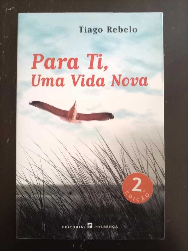 Para ti, Uma Vida Nova - Tiago Rebelo