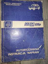 Polski Fiat 126p, Autoryzowana Instrukcja Napraw.

Polski Fiat 126p, A