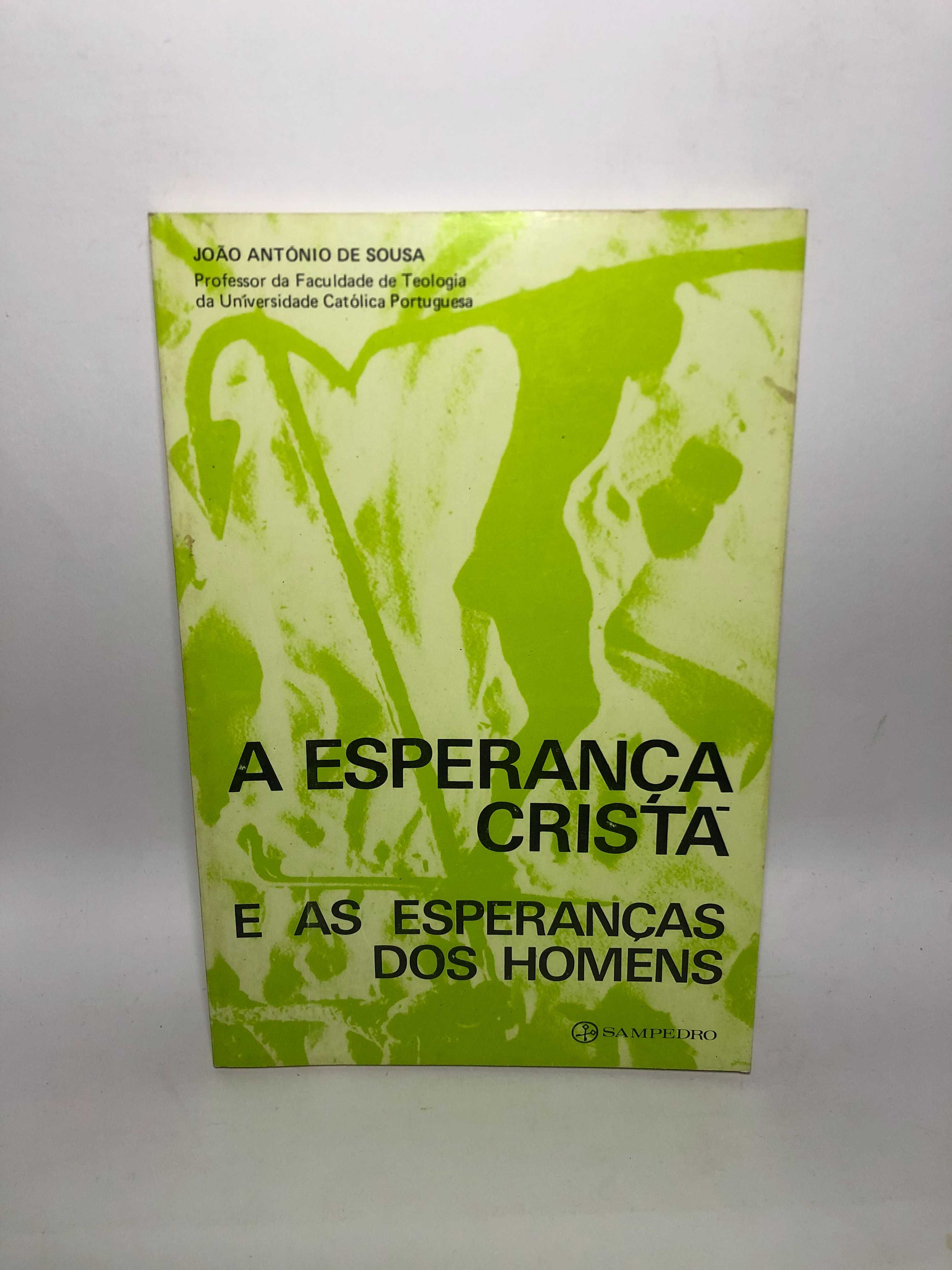 A Esperança Cristã e as Esperanças dos Homens