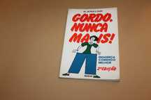Gordo,Nunca Mais// Dr Attilio Z. Flosi