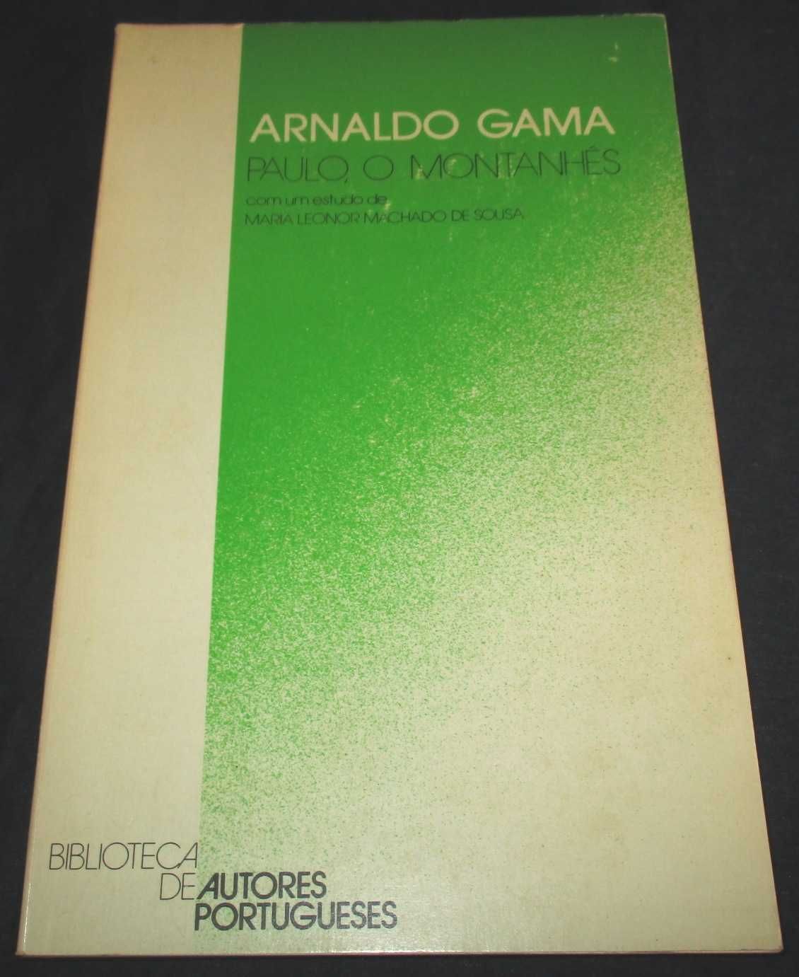 Livro Paulo O Montanhês Arnaldo Gama INCM