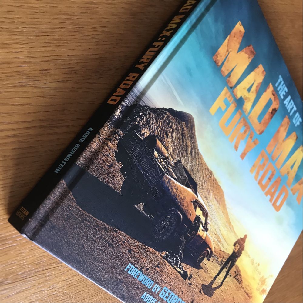 The Art of Mad Max Fury Road - The Official Companiion Book