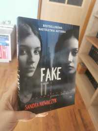 Fake it Sandra Nowaczyk