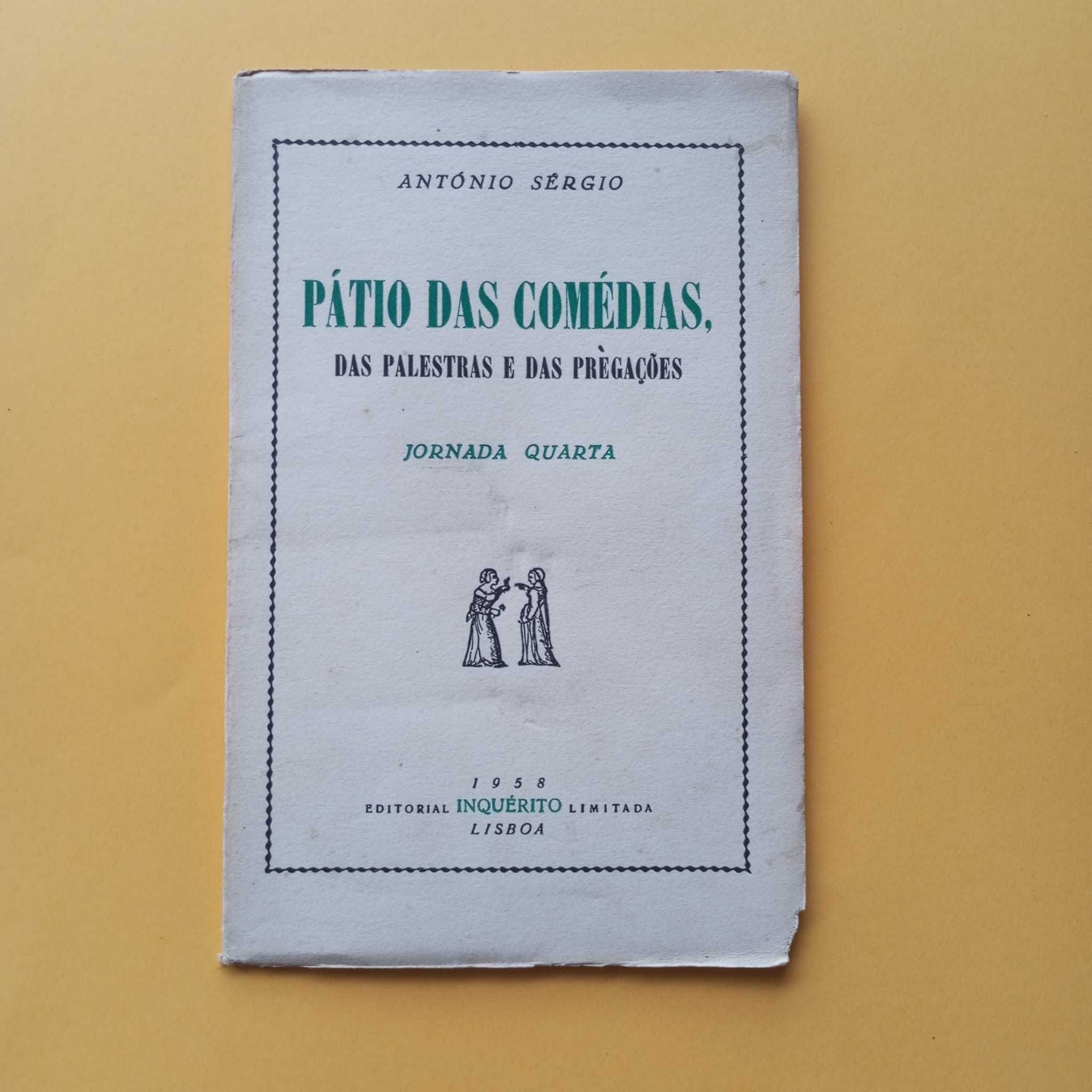 Pátio Das Comédias, Das Palestras E Das Pregações - António Sérgio