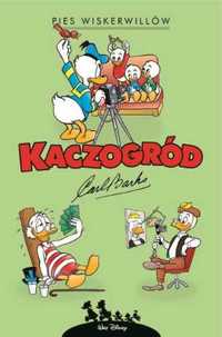 Kaczogród. Pies Wiskerwillów i inne historie.. - Carl Barks, Carl Bar