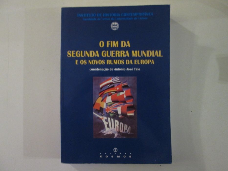 O fim da segunda guerra mundial e os novos rumos da Europa-A. Telo