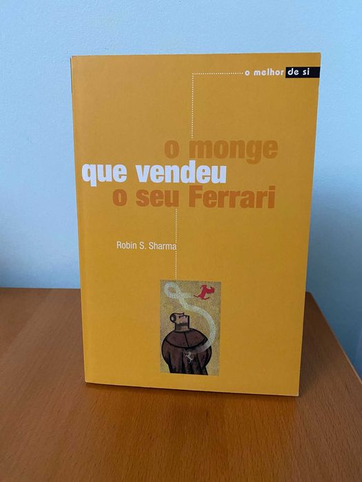O Monge Que Vendeu o Seu Ferrari - Robin S. Sharma