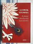 Polskie złudzenia narodowe Ludwik Stomma
