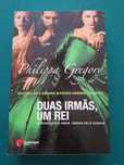 Livro Duas Irmãs, Um Rei de Philippa Gregory