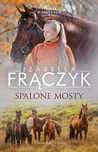 Stajnia w Pieńkach. Tom 2. Spalone mosty. Prószyński